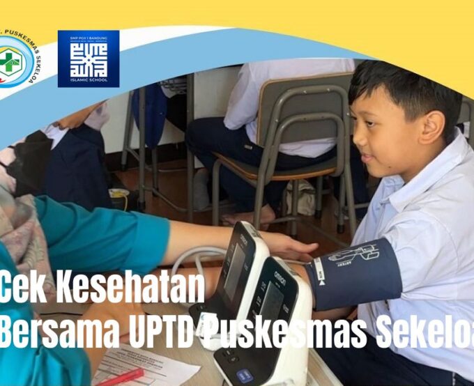 Pemeriksaan Kesehatan Siswa SMP PGII 1 Bandung Bersama UPTD Puskesmas Sekeloa