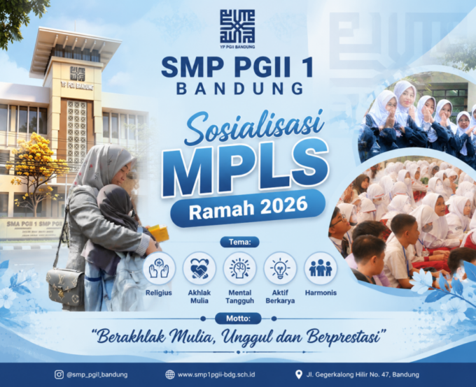 Sosialisasikan MPLS Ramah 2026/2027: Membangun Generasi Hebat melalui Lingkungan Sekolah yang Aman, Nyaman, dan Bermakna